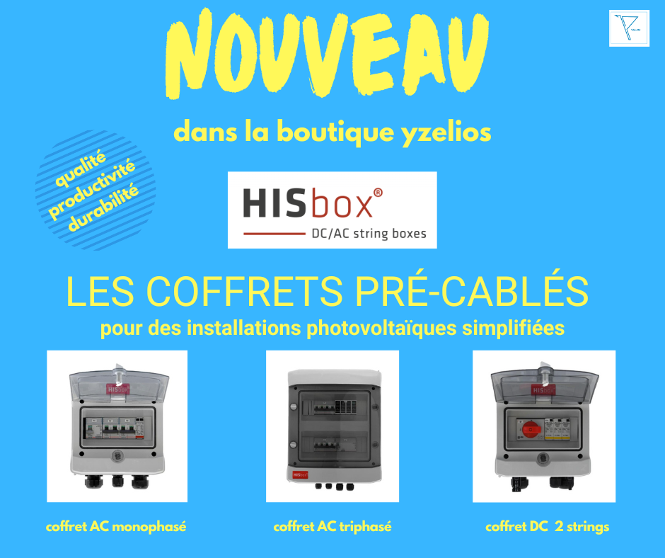 les coffrets précablés AC et DC sont disponibles dans la boutique YZELIOS